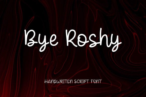 Bye Roshy: A Font for Elegant Branding