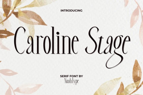 Caroline Stage: A Stylish Serif Font